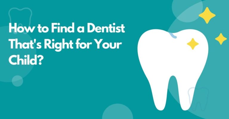 How to Find a Dentist That's Right for Your Child